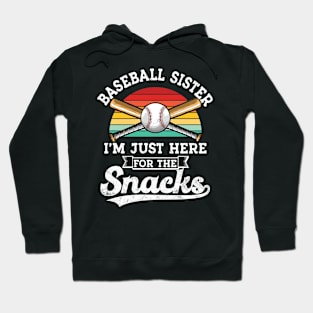 Baseball sister I'm Just Here for the snacks retro Baseball Hoodie